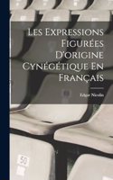 Les Expressions Figurées D'origine Cynégétique En Français