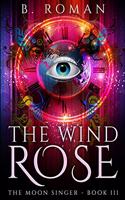 The Wind Rose: Large Print Edition