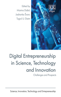 Digital Entrepreneurship in Science, Technology and Innovation: Challenges and Prospects (Science, Innovation, Technology and Entrepreneurship series)