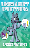Looks Aren't Everything