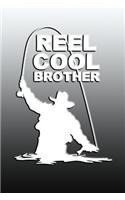 Reel Cool Brother: Great fishing-themed journal for men.