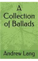 A Collection of Ballads