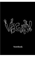 Vegan Notebook: Lined journal for vegan, vegetarian, vegetables and fruit fans - paperback, sketchbook, diary gift for men, women and children