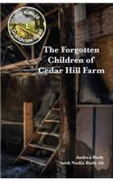 The Forgotten Children of Cedar Hill Farm