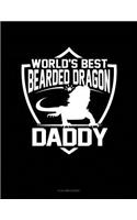 World's Best Bearded Dragon Daddy: 8 Column Ledger