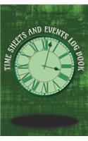 Time Sheets and Events Log Book: A book for Rota/Shifts/Time Management plus Events and more - Green Cover