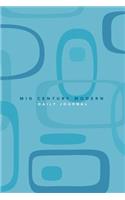 Mid Century Modern - Daily Journal