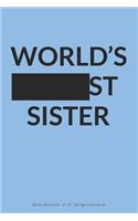 World's Blank Sister: 6" x 9" 100 Page Lined Journal