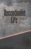 Receptionist Life