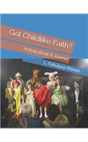 Got Childlike Faith?
