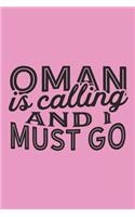 Oman Is Calling And I Must Go