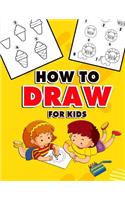 How to Draw for Kids