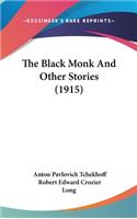 The Black Monk And Other Stories (1915)