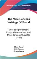 The Miscellaneous Writings of Pascal