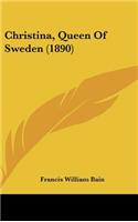 Christina, Queen of Sweden (1890)