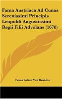 Fama Austriaca Ad Cunas Serenissimi Principis Leopoldi Augustissimi Regii Filii Advolans (1678)