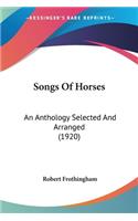 Songs Of Horses