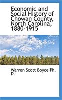 Economic and Social History of Chowan County, North Carolina, 1880-1915
