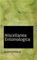 Miscellanea Entomologica