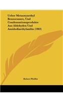Ueber Metaoxyaethyl Benzoesaure, Und Condensationsprodukte Aus Aldehyden Und Amidodiaethylanilin (1903)
