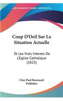 Coup D'Oeil Sur La Situation Actuelle