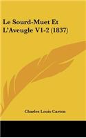 Le Sourd-Muet Et L'Aveugle V1-2 (1837)