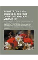 Reports of Cases Decided in the High Court of Chancery Volume 1-2; In 1850 [-1852] by the Right Hon. Lord Cranworth and Sir Richard Torin Kindersley