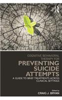 Cognitive Behavioral Therapy for Preventing Suicide Attempts