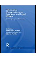 Alternative Perspectives on Lawyers and Legal Ethics