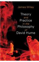 Theory and Practice in the Philosophy of David Hume