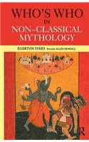 Who's Who in Non-Classical Mythology