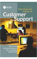 Complete Guide to Customer Support: How to Turn Technical Assistance Into a Profitable Relationship