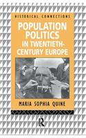 Population Politics in Twentieth Century Europe