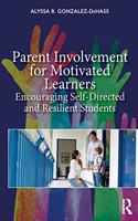 Parent Involvement for Motivated Learners