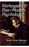 Kierkegaard and the Rise of Modern Psychology