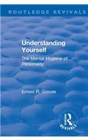 Revival: Understanding Yourself: The Mental Hygiene of Personality (1935)
