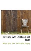 Reveries Over Childhood and Youth