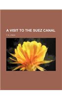 A Visit to the Suez Canal