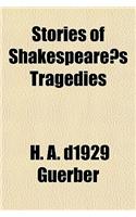 Stories of Shakespearesss Tragedies