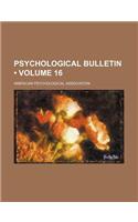 Psychological Bulletin (Volume 16): (English)