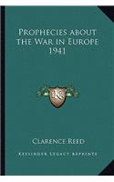 Prophecies about the War in Europe 1941