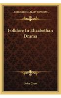 Folklore in Elizabethan Drama