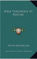 Bible Teachings in Nature