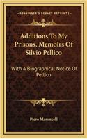 Additions to My Prisons, Memoirs of Silvio Pellico