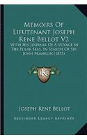 Memoirs of Lieutenant Joseph Rene Bellot V2