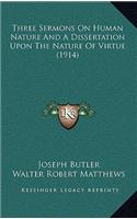 Three Sermons on Human Nature and a Dissertation Upon the Nature of Virtue (1914)