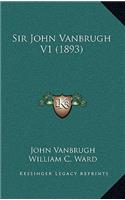 Sir John Vanbrugh V1 (1893)