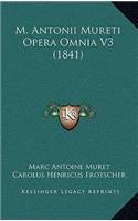 M. Antonii Mureti Opera Omnia V3 (1841)