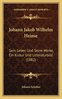 Johann Jakob Wilhelm Heinse