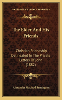 Elder And His Friends
